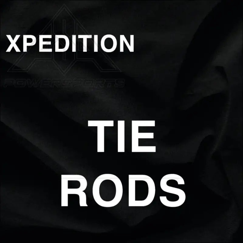 XPEDITION FULL TIE ROD REPLACEMENT - Tie Rods